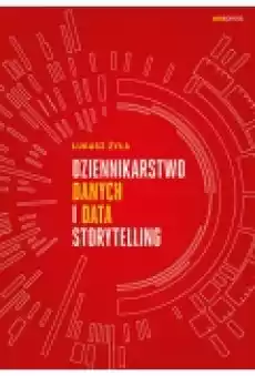 Dziennikarstwo danych i data storytelling Książki Zdrowie medycyna