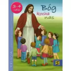 Bóg nas kocha Podręcznik do religii dla dzieci trzy i czteroletnich Książki Podręczniki i lektury