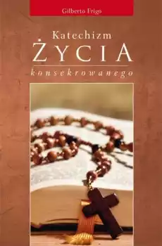 Katechizm zycia konsekrowanego Książki Religia