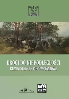 Drogi do niepodległości Książki Militaria