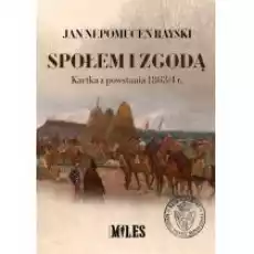 Społem i zgodą Kartka z powstania 18634 r Książki Historia