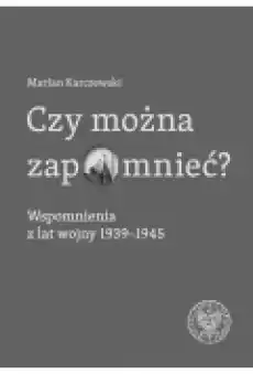 Czy można zapomnieć Książki Historia