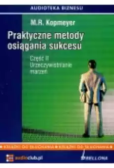 Praktyczne metody osiągania sukcesu cz2 Audiobook Książki Audiobooki Poradniki