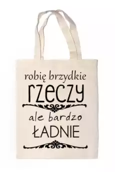 shopper robie brzydkie rzeczy ale bardzo ładnie Odzież obuwie dodatki Galanteria i dodatki Torby na zakupy