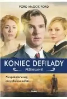 Koniec defilady Przemijanie Tom 3 Książki Literatura piękna