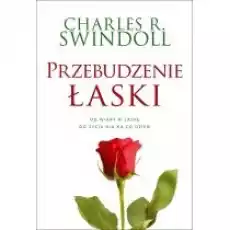 Przebudzenie łaski Od wiary w łaskę do życia nią na co dzień Książki Religia