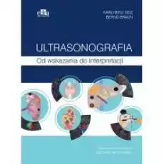 Ultrasonografia Od wskazania do interpretacji Książki Nauki ścisłe