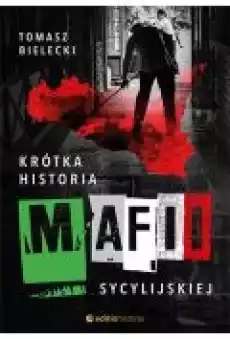 Krótka historia mafii sycylijskiej Książki Ebooki