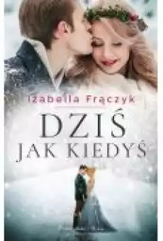 Dziś jak kiedyś Książki Ebooki