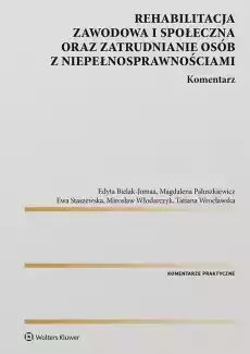 Rehabilitacja zawodowa i społeczna Książki Prawo akty prawne