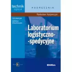 Technik logistyk Laboratorium logistycznospedycyjne Książki Podręczniki i lektury