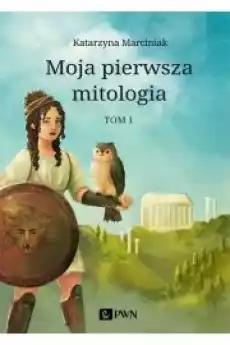 Moja pierwsza mitologia Tom 1 Książki Audiobooki