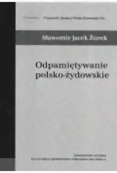 Odpamiętywanie polskożydowskie Książki Historia