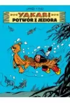 Potwór z jeziora Yakari Tom 17 Książki Komiksy