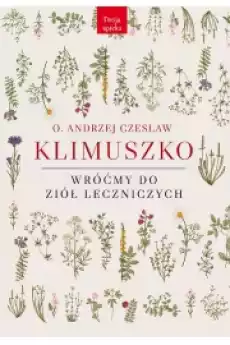 Wróćmy do ziół leczniczych Książki Zdrowie medycyna