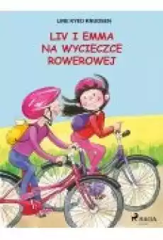 Liv i Emma Liv i Emma na wycieczce rowerowej Książki Ebooki