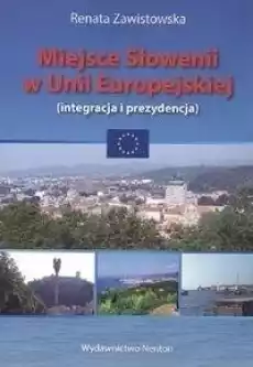 Miejsce Słowenii w Unii Europejskiej Książki Polityka