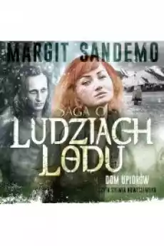 Dom upiorów Saga o Ludziach Lodu Tom 18 Książki Audiobooki