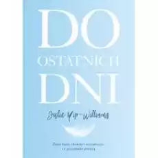 Do ostatnich dni Książki Literatura faktu