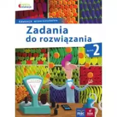 Owocna edukacja Zadania do rozwiązania Klasa 2 Książki Podręczniki i lektury