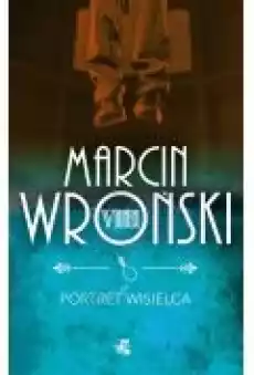 Komisarz Maciejewski Tom 8 Portret wisielca Książki Kryminał sensacja thriller horror