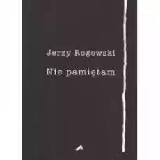 Nie pamiętam Książki Literatura obyczajowa