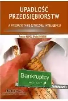 Upadłość przedsiębiorstw a wykorzystanie sztucznej inteligencji Książki Ebooki