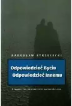 Odpowiedzieć Byciu Odpowiedzieć Innemu Książki Ebooki