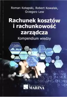 Rachunek kosztów i rachunkowość zarządcza Książki Biznes i Ekonomia