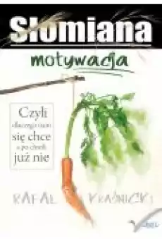 Słomiana motywacja Książki Ebooki