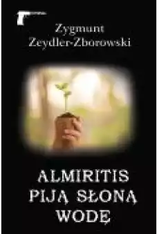 Almiritis piją słoną wodę Książki Ebooki