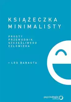 Książeczka minimalisty prosty przewodnik szczęśliwego człowieka Książki Poradniki