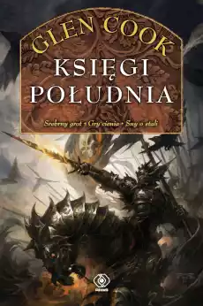 Księgi Południa Czarna Kompania Tom 2 wyd 2023 Książki Fantastyka i fantasy