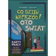 Co dzień naprzód Oto świat Karty pracy dla dzieci ze specjalnymi potrzebami edukacyjnymi Książki Podręczniki i lektury