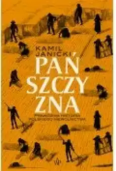 Pańszczyzna Prawdziwa historia polskiego niewolnictwa Książki Historia