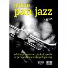 Jedzie Pan Jazz Książki Kultura i sztuka