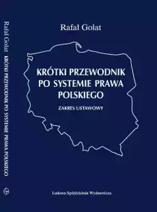 Krótki przewodnik po systemie prawa polskiego Zakres ustawowy Książki Prawo akty prawne