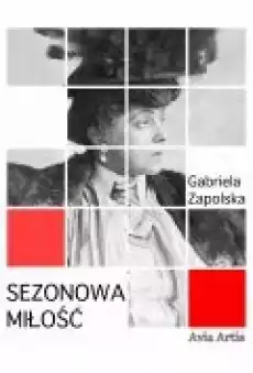 Sezonowa miłość Książki Ebooki