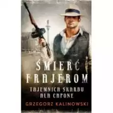 Tajemnica skarbu Ala Capone Śmierć frajerom Tom 3 Książki Kryminał sensacja thriller horror