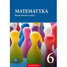 Matematyka Zeszyt ćwiczeń Klasa 6 Część 2 Szkoła podstawowa Książki Podręczniki i lektury