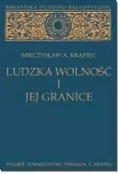 Ludzka wolność i jej granice Książki Nauki humanistyczne