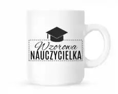 kubek wzorowa nauczycielka Prezenty