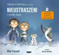 Nieustraszeni i wielki skok Szkoła emocji Książki Dla dzieci