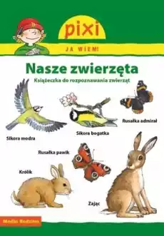 Nasze zwierzęta pixi ja wiem Książki