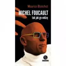 Michel Foucault tak jak go widzę Książki Literatura piękna