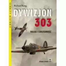 Dywizjon 303 Walka i codzienność Książki Historia