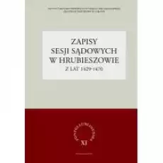 Zapisy sesji sądowych w Hrubieszowie z lat 14291470 Książki Historia