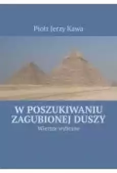 W poszukiwaniu zagubionej duszy Książki Ebooki