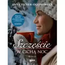 Szczęście w cichą noc Alibi na szczęście Tom 4 Książki Literatura obyczajowa