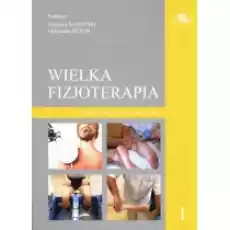 Wielka Fizjoterapia Tom 1 Książki Podręczniki i lektury